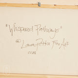Laura Petka Fine Art WHISPERED PATHWAYS