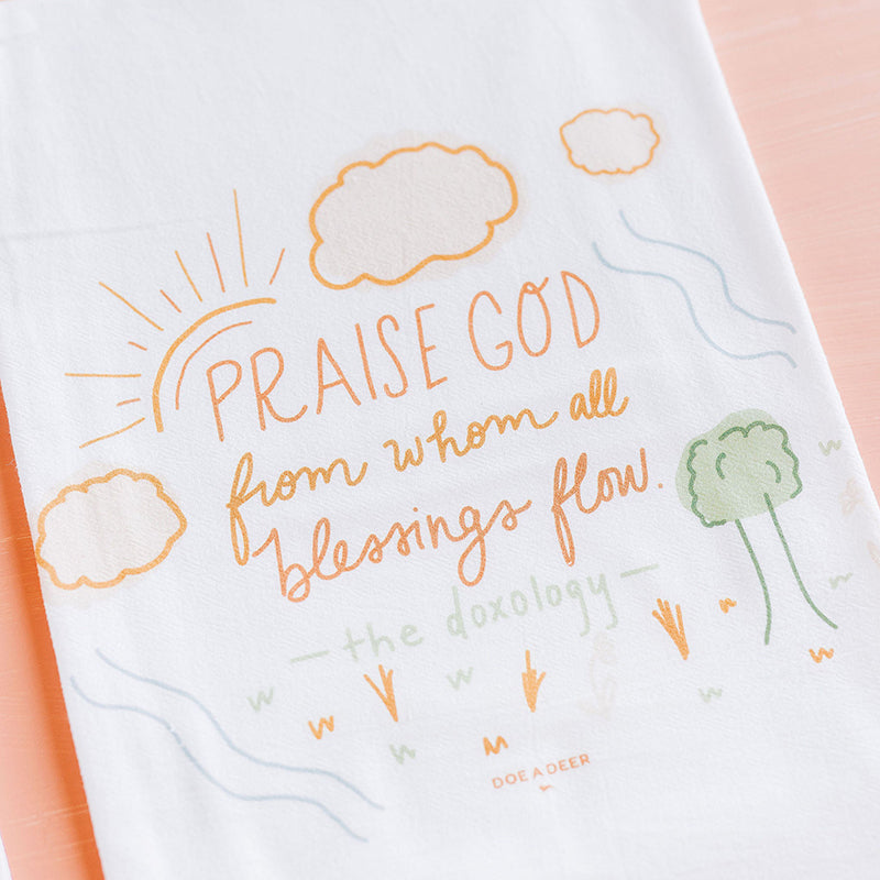PRAISE GOD FROM WHOM ALL BLESSINGS FLOW FLOUR SACK TOWEL