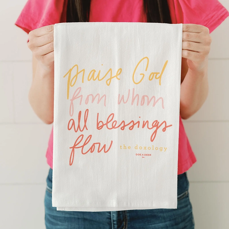 Doe A Deer PRAISE GOD FROM WHOM ALL BLESSINGS FLOW FLOUR SACK TOWEL