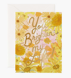 Rifle Paper Co YOU BRIGHTEN MY LIFE CARD