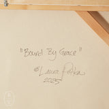 Laura Petka Fine Art BOUND BY GRACE