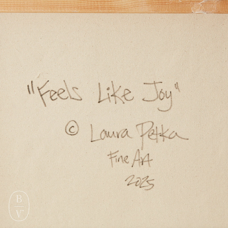Laura Petka Fine Art FEELS LIKE JOY