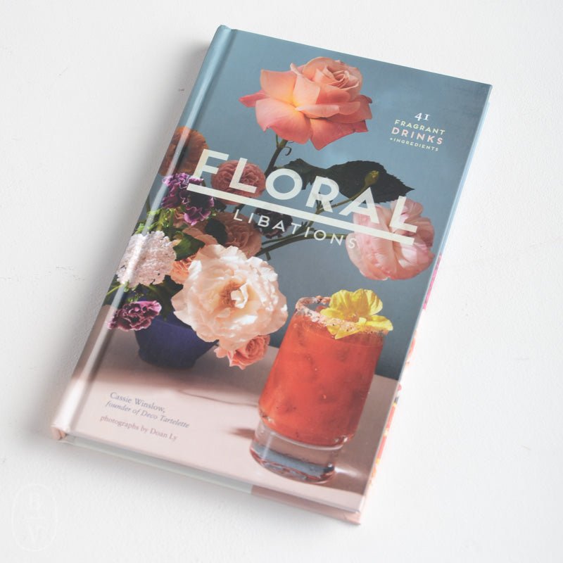 FLORAL LIBATIONS BOOK - Chronicle Books